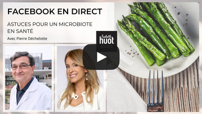 ASTUCES POUR UN MICROBIOTE EN SANTÉ