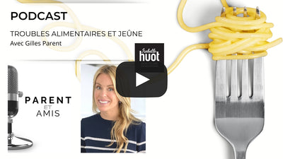 PODCAST : TROUBLES ALIMENTAIRES ET JEÛNES