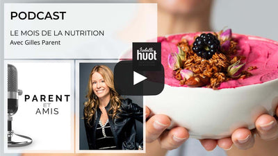 PODCAST : LE MOIS DE LA NUTRITION