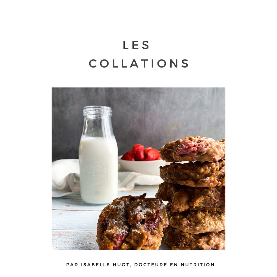 Photo de la couverture du ebook d'Isabelle Huot, avec le titre écrit noir sur blanc "Les collations" et une photo de 5 cookies empilés, et un cookie posé à côté au premier plan, on voit dans un second plan une bouteille en verre de lait, et au dernier plan un bol avec des fraises coupées à l'intérieur.